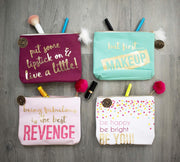 Be Happy! Be Bright! Be You! - Cotton Canvas Makeup Bag Travel Pouch with Zipper (6" X 8.5")