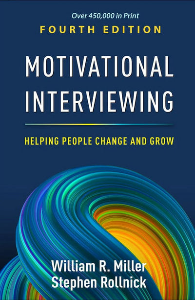 Applications of Motivational Interviewing Series: Motivational Interviewing : Helping People Change and Grow (Edition 4) (Hardcover)