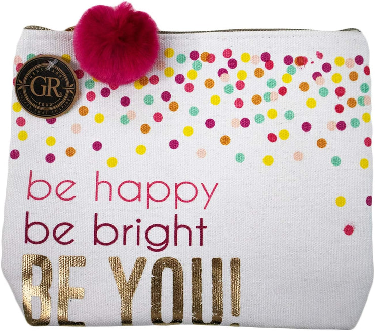 Be Happy! Be Bright! Be You! - Cotton Canvas Makeup Bag Travel Pouch with Zipper (6" X 8.5")